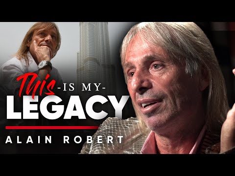 THIS IS MY LEGACY: Why I Will Continue To Climb & How I Deal With My Emotions - アラン・ロバート (THIS IS MY LEGACY: Why I Will Continue To Climb & How I Deal With My Emotions - Alain Robert)