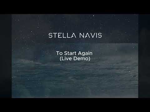 Stella Navis - Stella Navis - To Start Again (Live Demo)