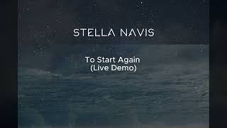 Video Stella Navis - To Start Again (Live Demo)