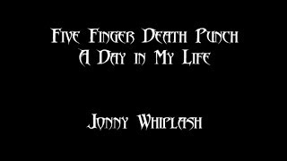 A Day In My Life | Five Finger Death Punch | Vocal Cover