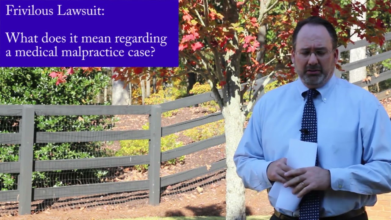 There are No Frivolous Medical Malpractice Lawsuits in Georgia