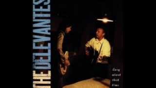 The Delevantes - Long About That Time  -  (Long About That Time - 1995)