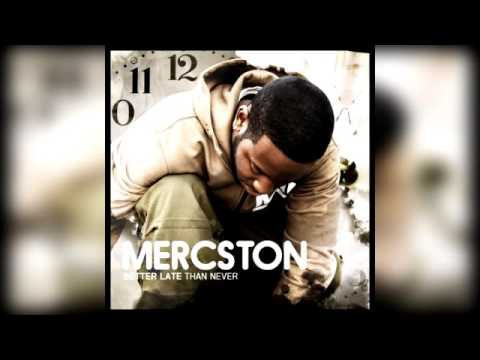 Mercston - Better Late Than Never (Mixtape)