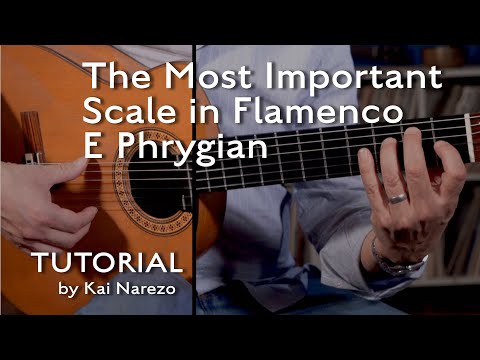 The Most Important Scale in Flamenco - E Phrygian Flamenco Guitar Tutorial by Kai Narezo