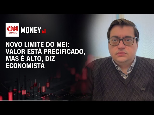 Novo limite do MEI: Valor está precificado, mas é alto, diz economista | MONEY NEWS
