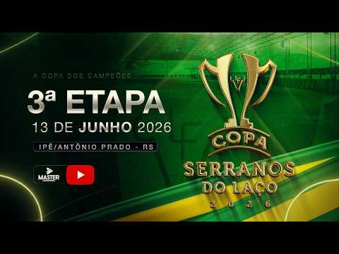 3ª ETAPA COPA DOS CAMPEÕES SERRANOS DO LAÇO - IPÊ/ANTÔNIO PRADO - RS