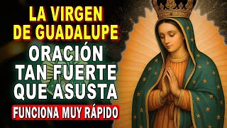 🌹ORACIÓN MILAGROSA A LA VIRGEN DE GUADALUPE 🙏 PARA CASOS IMPOSIBLES Y URGENTES