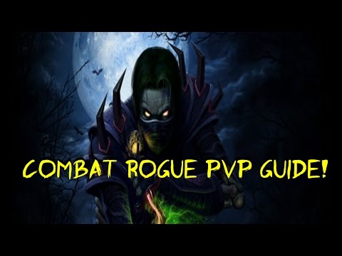 Combat Rogue PvP Guide - (Warlords of Draenor 6.2.4) - In Depth