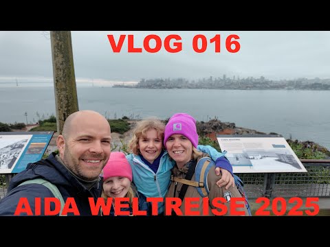 Aida World Cruise 2025 - VLOG 016 - San Francisco