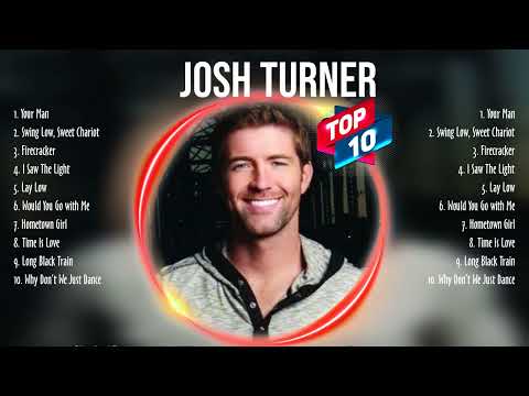 Josh Turner Greatest Hits ~ Top 100 Josh Turner To Listen in 2023 & 2024
