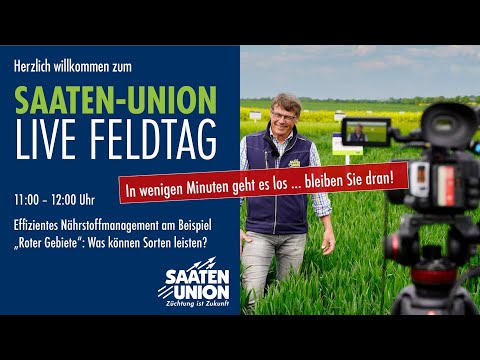Saaten-Union: Live-Feldtag zum Thema "Effizientes Nährstoffmanagement am Beispiel roter Gebiete"