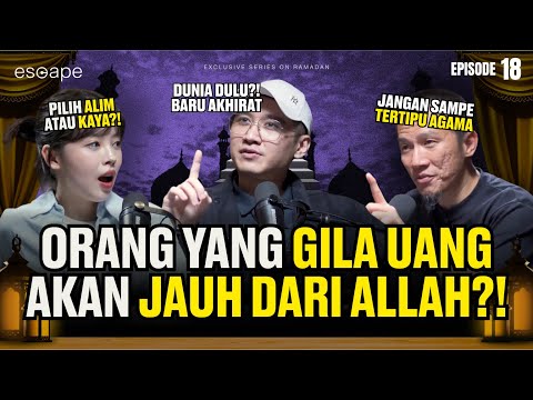 HAMBA CUAN VS HAMBA ALLAH - Escape Eps 18 (ft Felix Siauw, Veren Ornela)