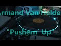 Armand Van Helden - "Pushem` Up" Classic Partybreak (AV-44)