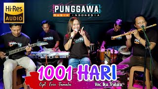 Download lagu 1001 Hari - Ika Tralala ft Punggawa Musik mp3