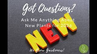Ask Me Anything About NGB Members' 2026 New Varieties! Find them at NGB.org