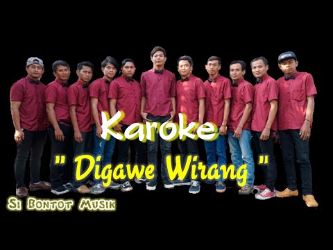 DIGAWE WIRANG (KAROKE) CEWE VERSI KS PUTRA_TEAM OBRET #ksp #karaoke #tarlingcirebonan #digawewirang