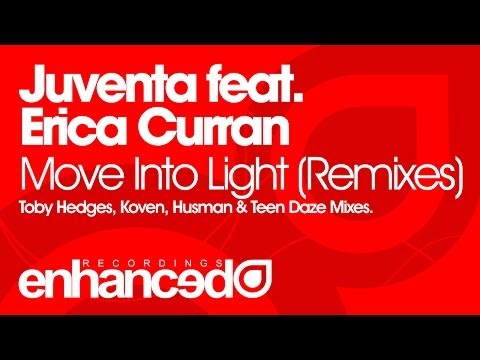 Juventa feat. Erica Curran - Move Into Light (Toby Hedges Remix) [OUT NOW]