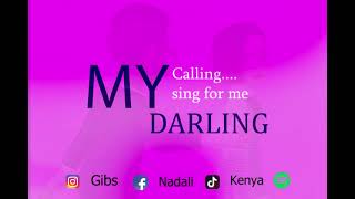 Download lagu Gibs Nadali - My darling(official lyric audio)#music mp3