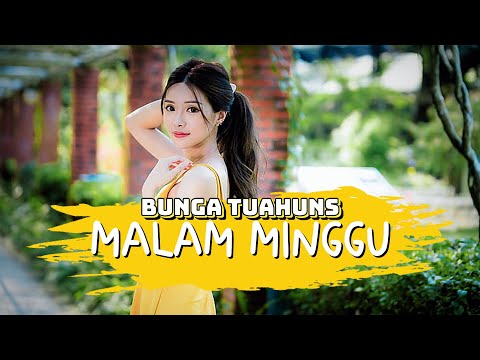 Bunga Tuahuns - Malam Minggu (Official Lyrics Video)