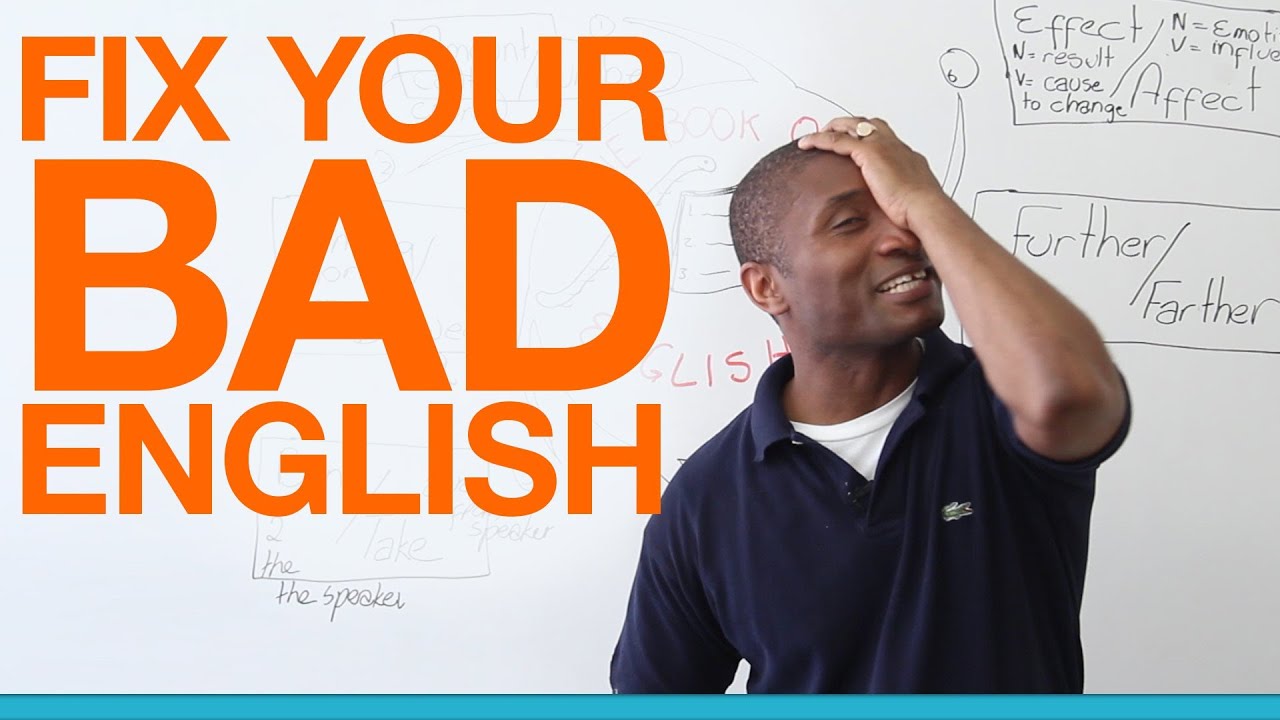 Fix your English. JAMESESL English Lessons (ENGVID). Bad English. English with James. Mistake less