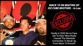MACK 10 BEATS UP ICE CUBE BROTHER IN LAW................???