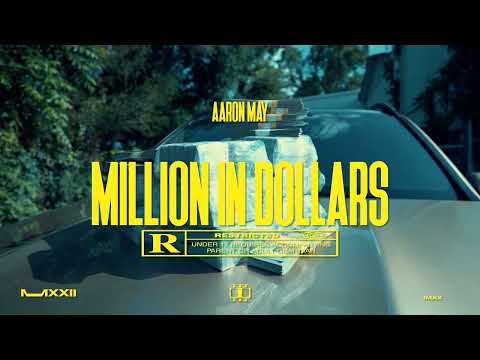 AARON MAY - MILLION IN DOLLARS (Official Music Video)