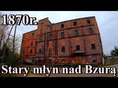 STARY MŁYN NAD BZURĄ