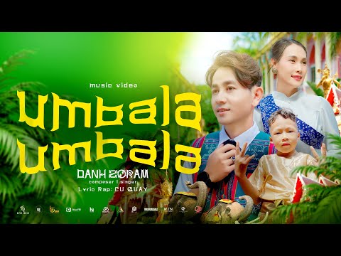 UMBALA UMBALA - DANH ZORAM | Official Music Video