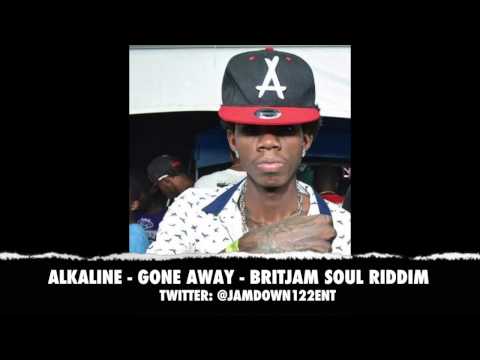 Alkaline - Gone Away | Britjam Soul Riddim | November 2013 |