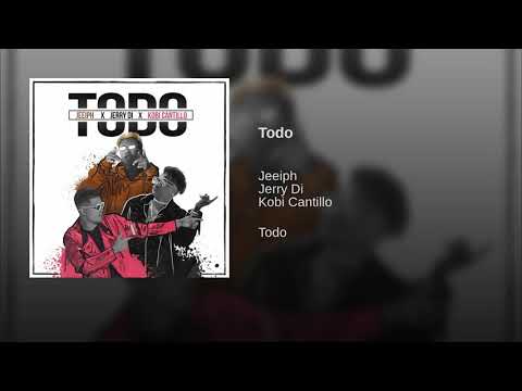 Jeeiph x Jerry Di x Kobi Cantillo (LATIN Got Urban) - TODO ^by  TuneCore^ (Spotify.com)