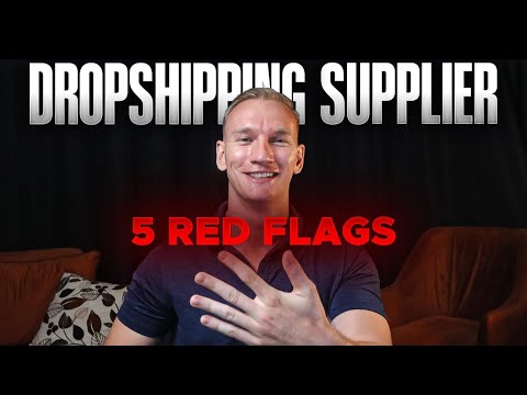 5 Red Flags Your Dropshipping Supplier Is Hurting Your Business