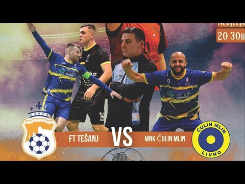 FT TEŠANJ Tešanj - MNK ČULIN MLIN Livno