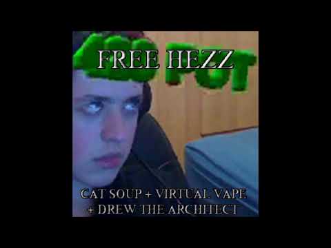 01. Cat Soup & Virtual Vape - FREE HEZZ (ft. Drew The Architect)