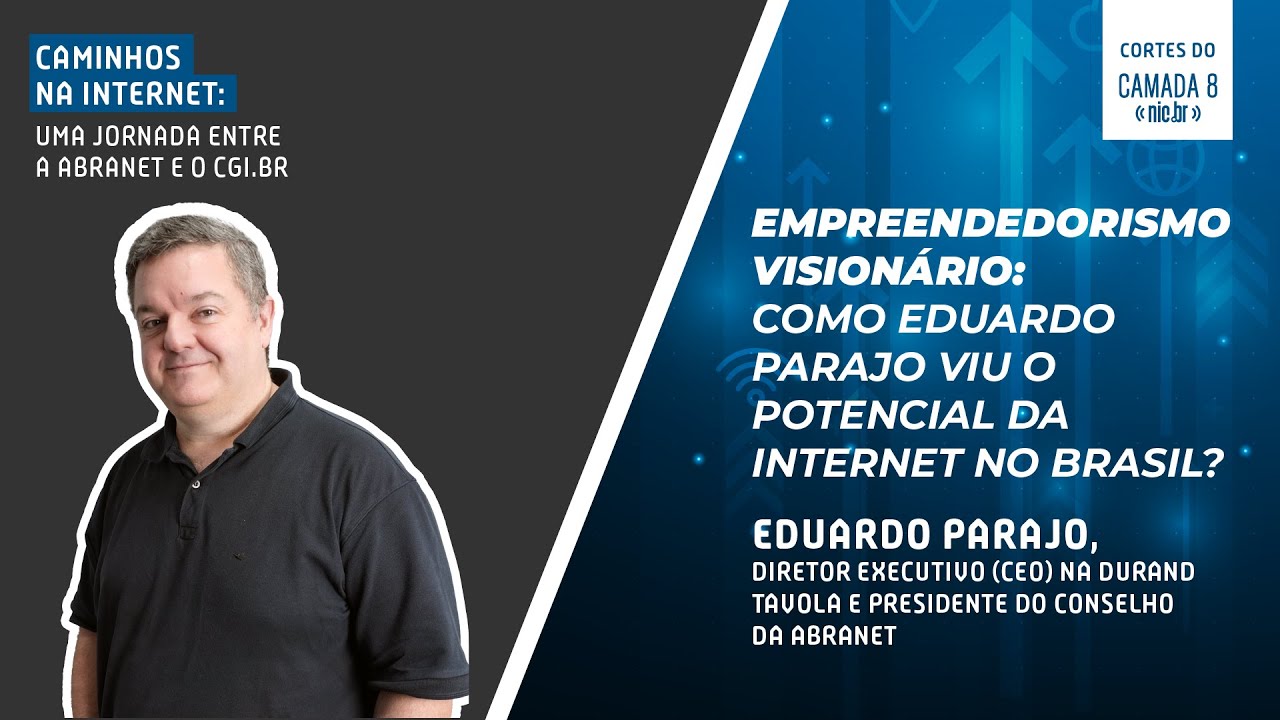 Empreendedorismo Visionário: Como Parajo viu o potencial da Internet no Brasil? | Cortes do Camada 8