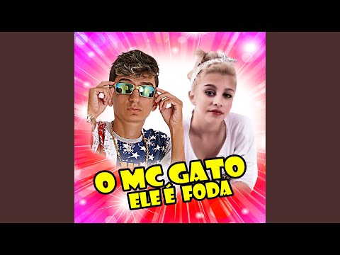 O Mc Gato Ele É Foda