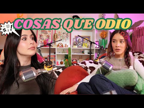 COSAS QUE ODIAMOS 🤬 l Las Alucines l 02x28