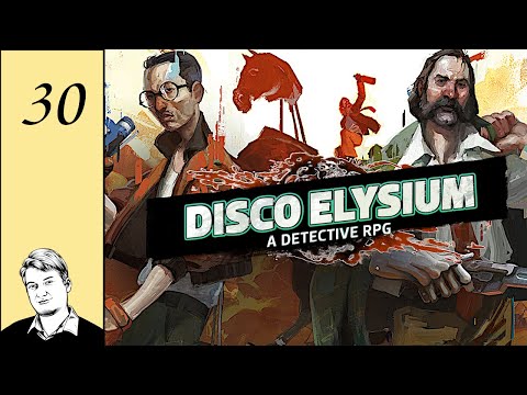 Let's Play Disco Elysium Part 30 - Hey Kim, Look At My Fancy New Boots!