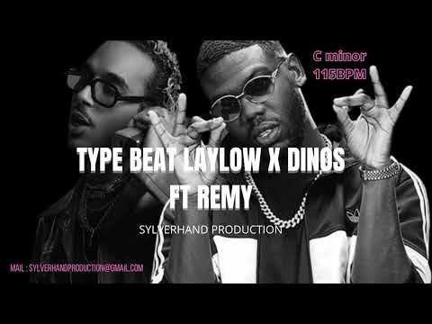 TYPE BEAT LAYLOW X DINOS FT REMY
