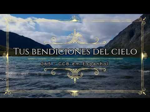 265 Tus bendiciones del cielo   CCB em Espanhol com legenda
