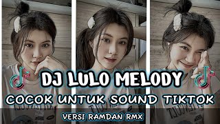 Download lagu DJ MELODY LULO TERBARU 2024 SOUNDNYA BELUM ADA DI Channel lain BY : DJ RAMDAN RMX mp3 Download lagu DJ MELODY LULO TERBARU 2024 SOUNDNYA BELUM ADA DI Channel lain BY : DJ RAMDAN RMX mp3