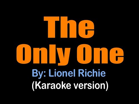 THE ONLY ONE - Lionel Richie (karaoke version)