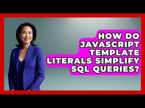 How Do Javascript Template Literals Simplify Sql Queries Javascript Toolkit