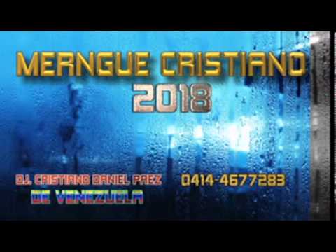 MERENGUE CRISTIANO EDIT 2018 DJ CRISTIANO DANIEL PAEZ