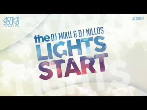 #ACTD093# DJ MIKU & DJ NILLOS - THE LIGHTS START [ACTIVE SOUND Records]