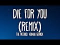 The Weeknd, Ariana Grande - Die For You Remix (Lyrics)