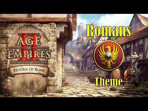 Romans (AoE 2 Theme) | Age of Empires II: DE - Return of Rome