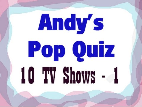 Pop Quiz No43 - 10 TV Themes