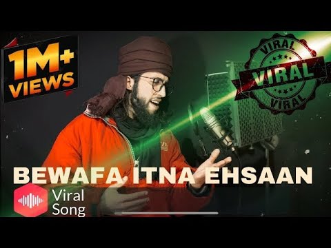 बेवफा | Bewafa Itna Ehsaan-Full Video - Baabarr Mudacer ,Nusrat Feteh Ali Khan Sab