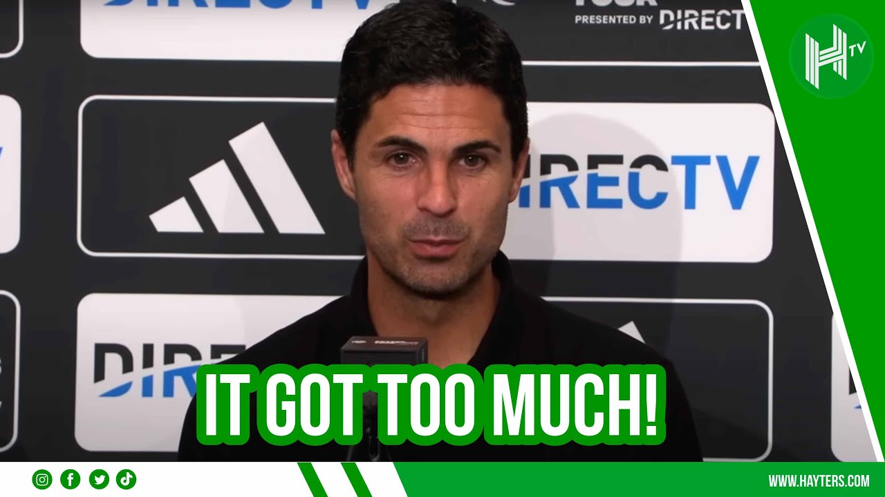 That was TOO MUCH for a friendly! | Mikel Arteta