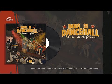 Filomuzik & Mikelino Rutz - Inna Di Dancehall (2021)
